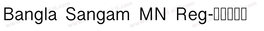 Bangla Sangam MN Reg字体转换